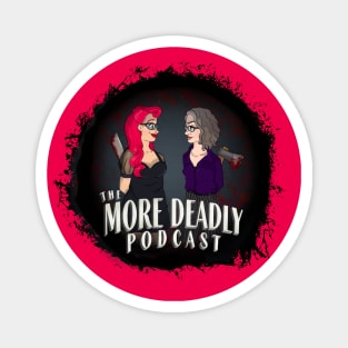 The More Deadly Podcast Lady Killers Logo Magnet